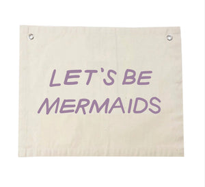 Let’s be mermaids